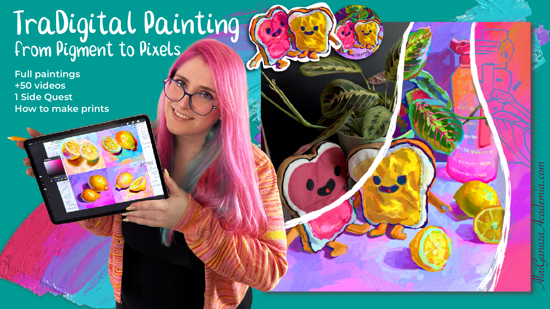 Banner for Alai Ganuza’s online course ‘TraDigital Painting: From Pigment to Pixels,’ featuring the artist holding a tablet with a digital painting of oranges and toast characters beside a colorful still life.