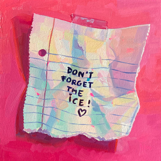 Original oil painting by Alai Ganuza titled "Don't Forget The Ice". A trompe l'oeil painting of a crumpled lined note taped to a bright pink background, reading "DON'T FORGET THE ICE! <3" in black marker style.